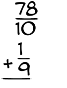 What is 78/10 + 1/9?