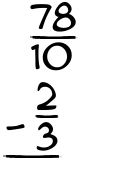 What is 78/10 - 2/3?