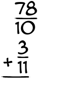 What is 78/10 + 3/11?