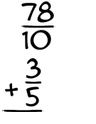 What is 78/10 + 3/5?