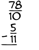 What is 78/10 - 5/11?