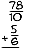 What is 78/10 + 5/6?