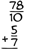 What is 78/10 + 5/7?