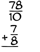 What is 78/10 + 7/8?