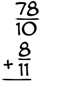 What is 78/10 + 8/11?