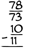 What is 78/73 - 10/11?