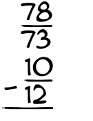 What is 78/73 - 10/12?