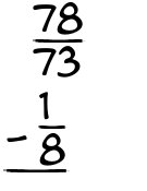 What is 78/73 - 1/8?