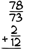 What is 78/73 + 2/12?