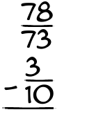 What is 78/73 - 3/10?