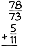 What is 78/73 + 5/11?