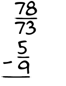 What is 78/73 - 5/9?