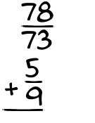 What is 78/73 + 5/9?