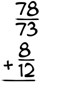 What is 78/73 + 8/12?
