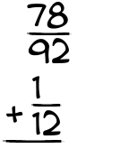 What is 78/92 + 1/12?