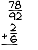 What is 78/92 + 2/6?