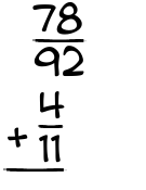 What is 78/92 + 4/11?