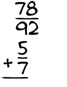 What is 78/92 + 5/7?