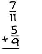 What is 7/11 + 5/9?