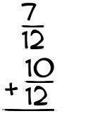 What is 7/12 + 10/12?