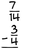 What is 7/14 - 3/4?