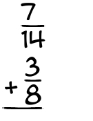 What is 7/14 + 3/8?