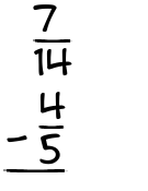 What is 7/14 - 4/5?