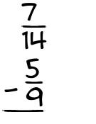 What is 7/14 - 5/9?