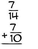 What is 7/14 + 7/10?