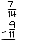 What is 7/14 - 9/11?