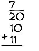 What is 7/20 + 10/11?