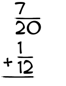 What is 7/20 + 1/12?