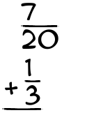 What is 7/20 + 1/3?
