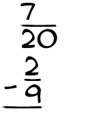 What is 7/20 - 2/9?