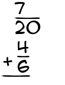 What is 7/20 + 4/6?