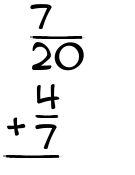 What is 7/20 + 4/7?