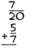 What is 7/20 + 5/7?