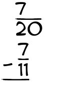 What is 7/20 - 7/11?