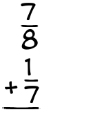 What is 7/8 + 1/7?