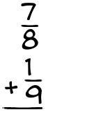 What is 7/8 + 1/9?