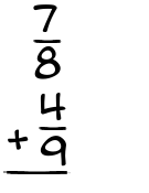 What is 7/8 + 4/9?