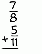 What is 7/8 + 5/11?
