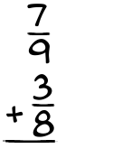 What is 7/9 + 3/8?