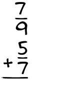 What is 7/9 + 5/7?