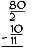 What is 80/2 - 10/11?