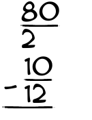 What is 80/2 - 10/12?