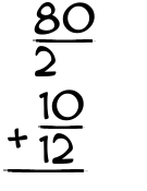 What is 80/2 + 10/12?