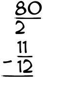 What is 80/2 - 11/12?