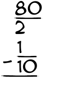 What is 80/2 - 1/10?