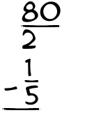 What is 80/2 - 1/5?